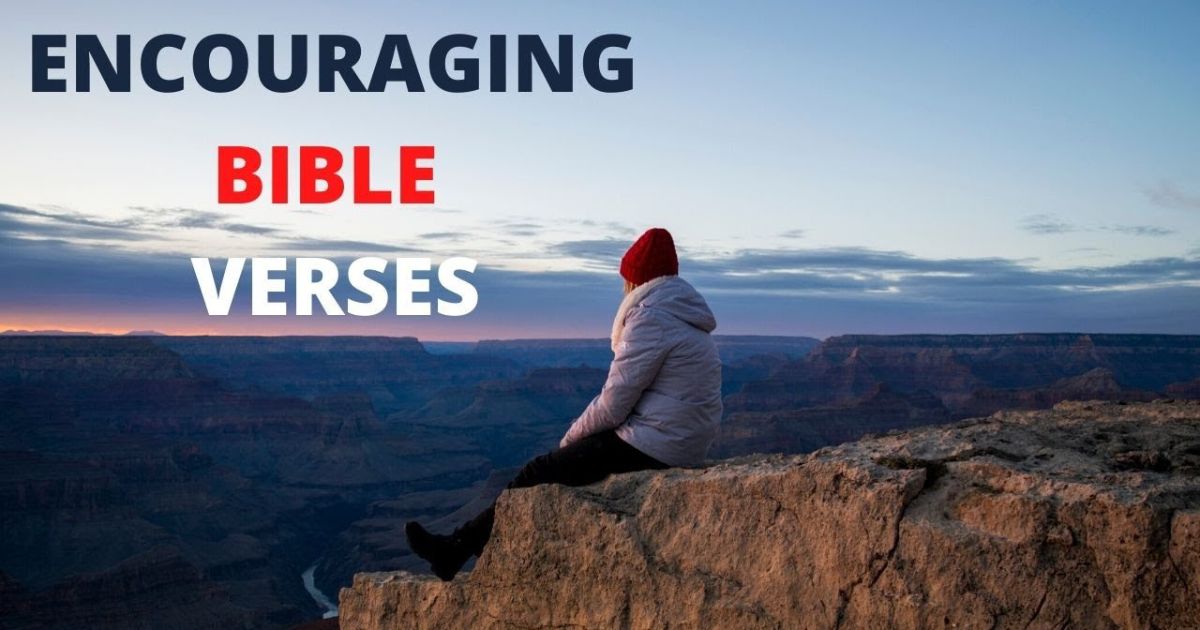 Encouragement Bible Verses